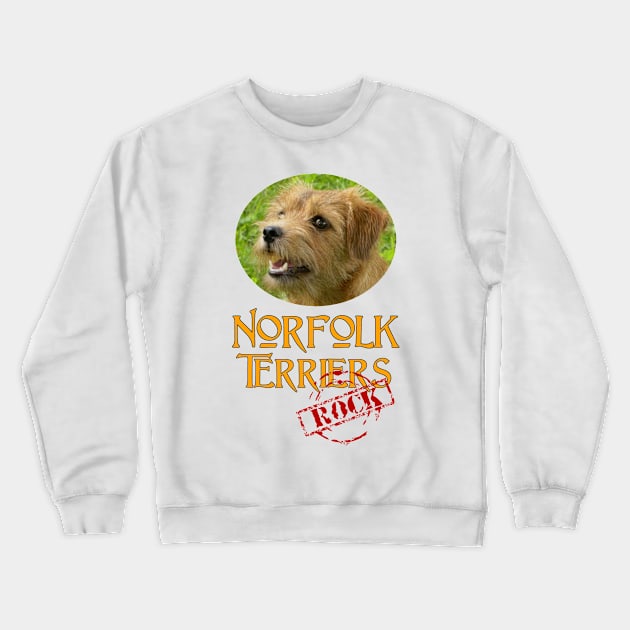 Norfolk Terriers Rock! Crewneck Sweatshirt by Naves